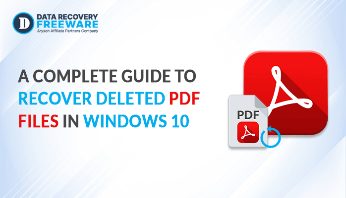 A Complete Guide To Recover Deleted PDF Files In Windows 10