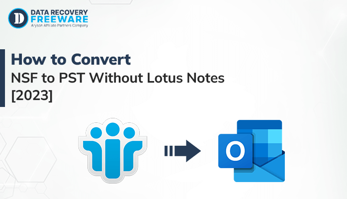 How to Convert NSF to PST Without Lotus Notes