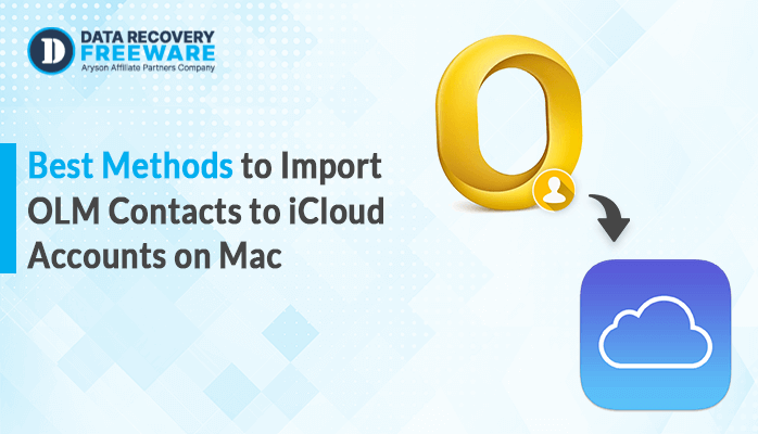Best Methods to Import OLM Contacts to iCloud Accounts on Mac