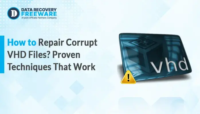 Repair Corrupt VHD File