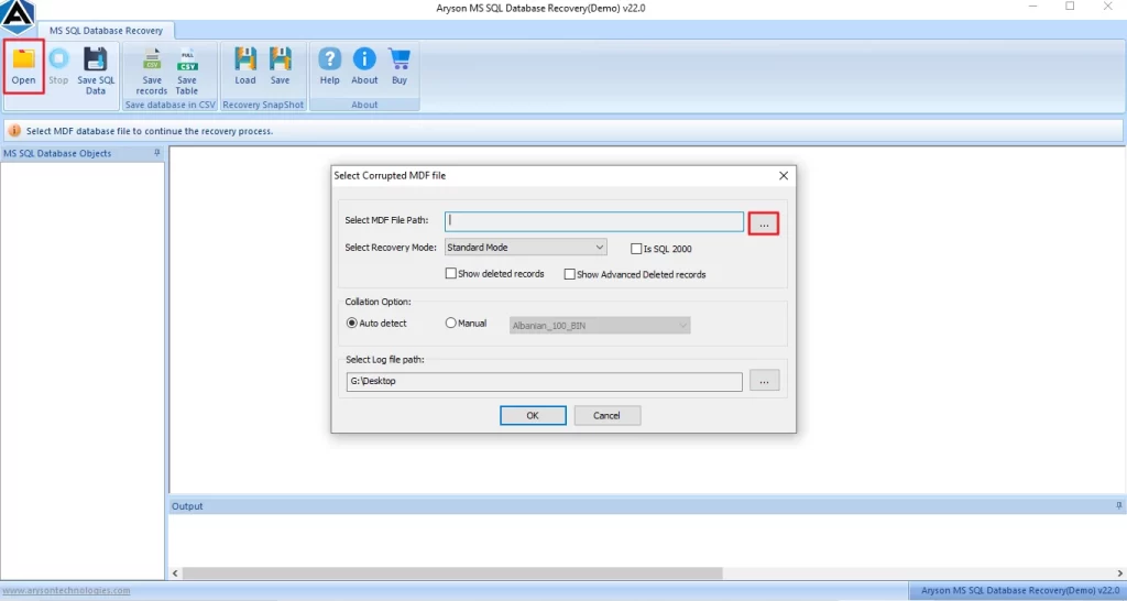 Click on Open and select the corrupted .mdf file.